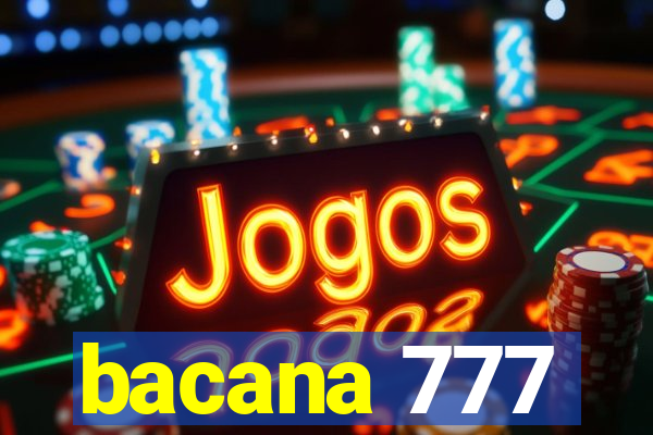 bacana 777